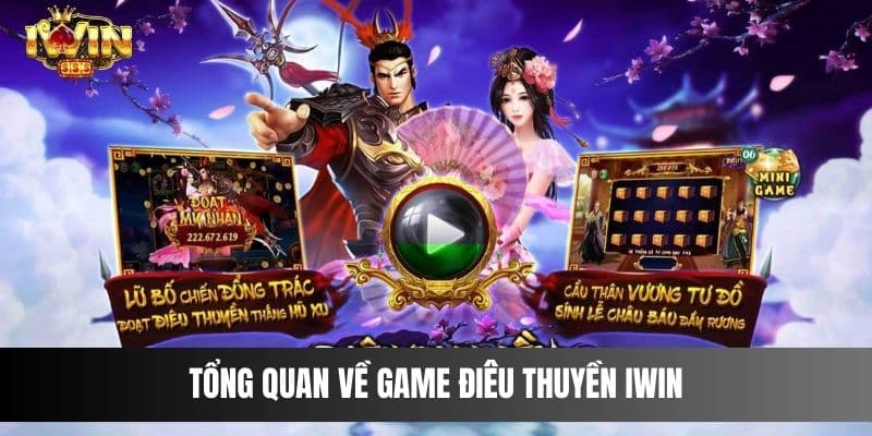 Tổng quan về game Điêu Thuyền IWIN